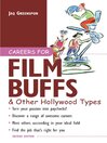 Careers for Film Buffs and Other Hollywood Types